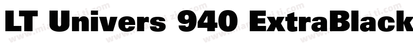LT Univers 940 ExtraBlack Extended字体转换